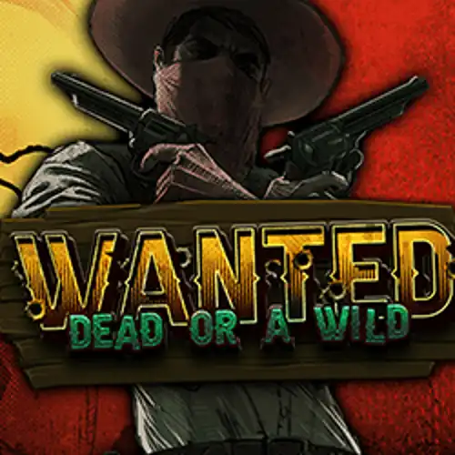 Wanted Dead or a Wild - rainbet-aust.com